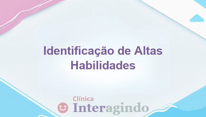Identificação de Altas Habilidades Intelectuais