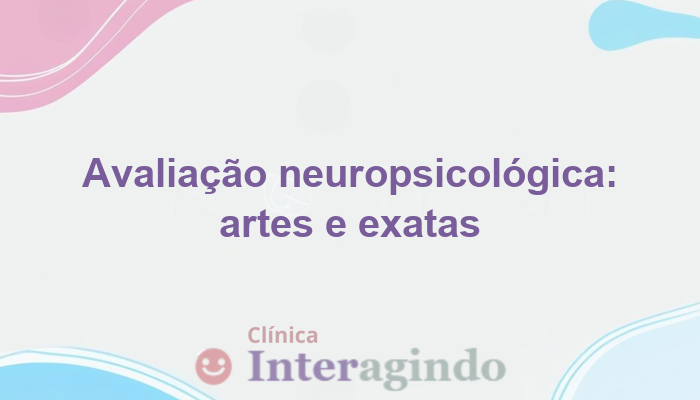 avaliacao neuropsicologica em criancas alto desempenho artes baixo exatas