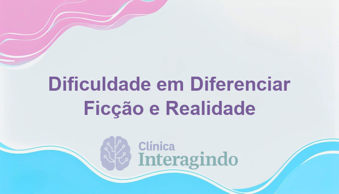 Crianças com dificuldades em diferenciar ficção e realidade