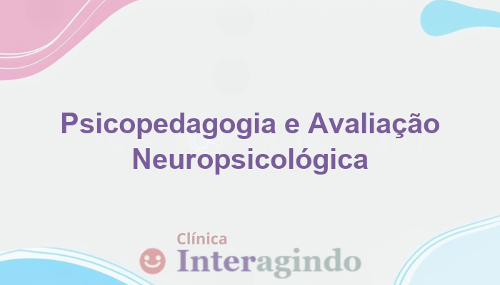 Quando Psicopedagoga Indica Avaliação Neuropsicológica: Entenda a Importância