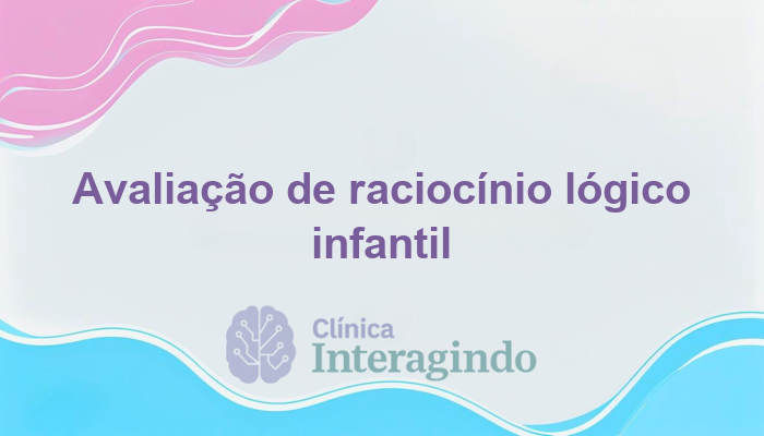 Como Avaliar Crianças que Pulam Etapas no Raciocínio Lógico