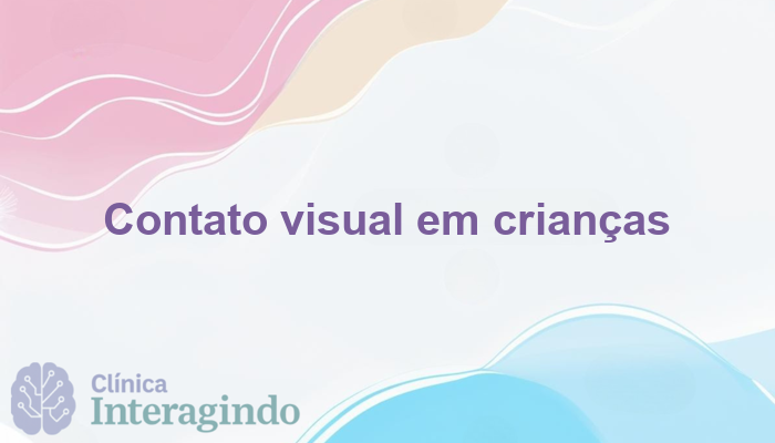 Criancas que evitam contato visual avaliacao pode esclarecer causas